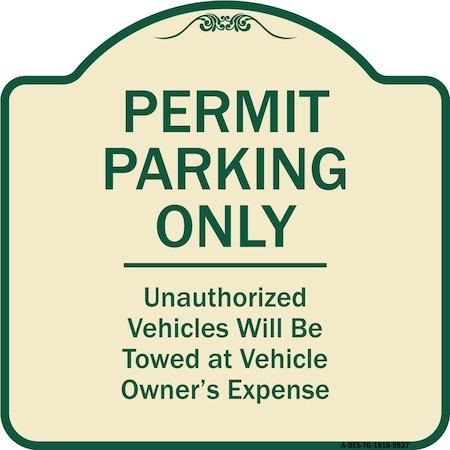Designer Series-Permit Parking Only Unauthorized Vehicles Will Be Towed At Veh